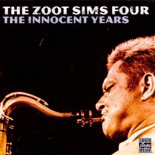 The Zoot Sims Four - The Innocent Years (1999)