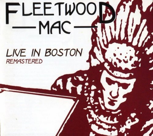 Fleetwood Mac - Live In Boston: Remastered (2003) {3CD Set, Special Limited Edition}