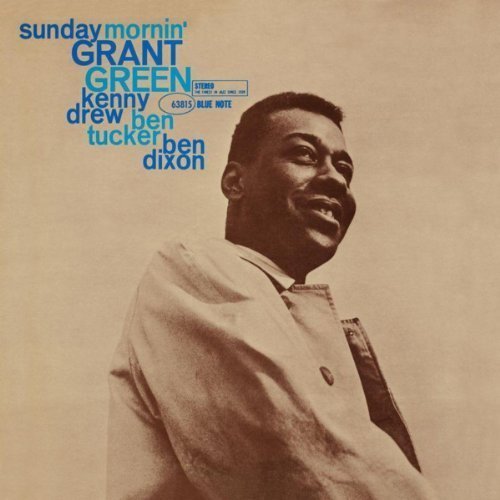 Grant Green - Sunday Morning (1961)