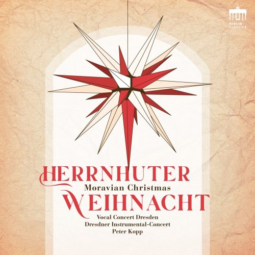 Vocal Concert Dresden & Peter Kopp - Herrnhuter Weihnachten (Moravian Christmas) (2021) [Hi-Res]