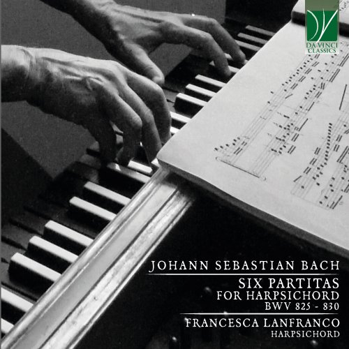 Francesca Lanfranco - Bach: Six Partitas for Harpsichord BWV 825-830 (2021) [Hi-Res]