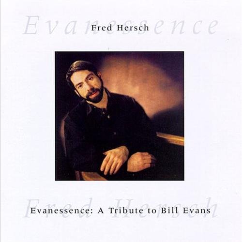 Fred Hersch - Evanessence: A Tribute to Bill Evans (1990)