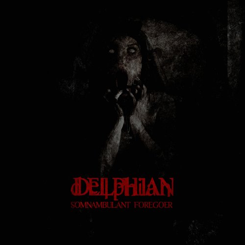 Delphian - Somnambulant Foregoer (2021) Hi-Res