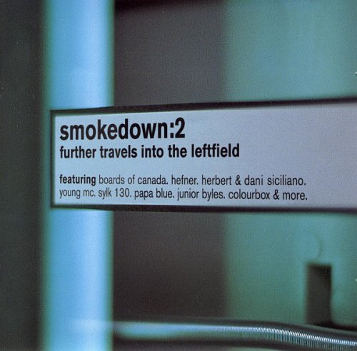 Various Artists - Smokedown 2 Further Travels Into The Leftfield (1998)