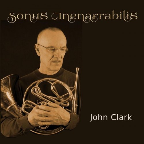 John Clark - Sonus Inenarrabilis (2016) [.flac 24bit/48kHz]