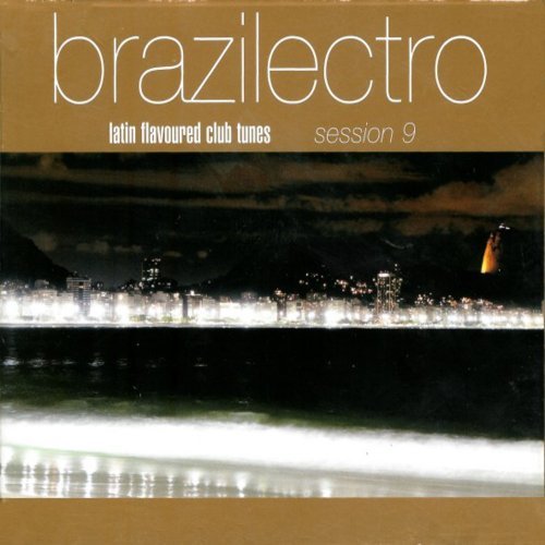 Various Artists - Brazilectro Session 9 (2007) [FLAC]