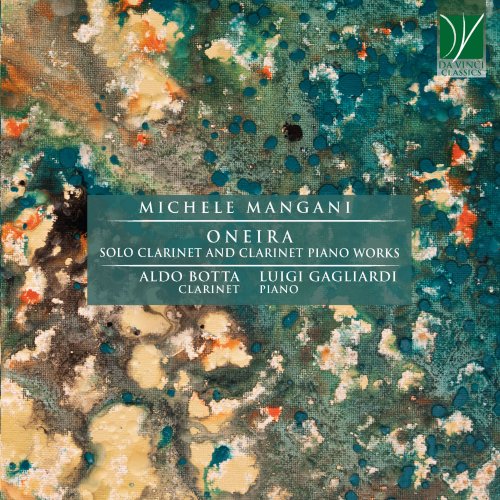 Aldo Botta, Luigi Gagliardi - Michele Mangani: Oneira (Solo Clarinet and Clarinet Piano Works) (2021)