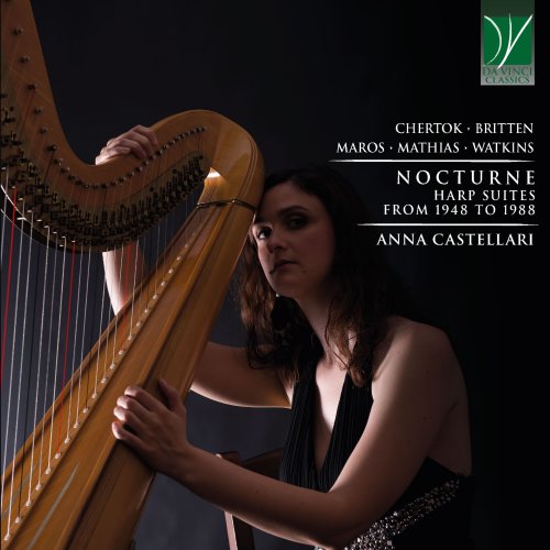 Anna Castellari - Chertok, Watkins, Maros, Britten, Mathias: Nocturne (Harp Suites from 1948 to 1988) (2021)