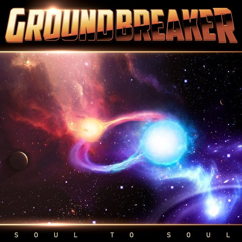 Groundbreaker - Soul to Soul (2021) [Hi-Res]