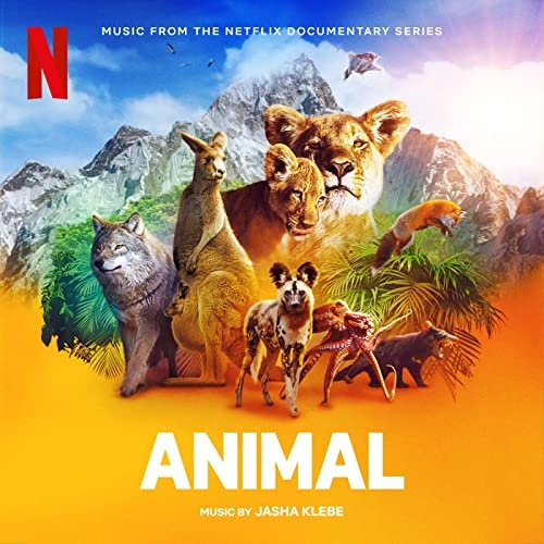 Jasha Klebe - Animal (Music From The Netflix Documentary Series) (2021) [Hi-Res]