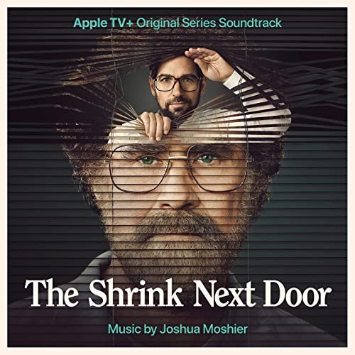 Joshua Moshier - The Shrink Next Door (Apple TV+ Original Series Soundtrack) (2021) [Hi-Res]