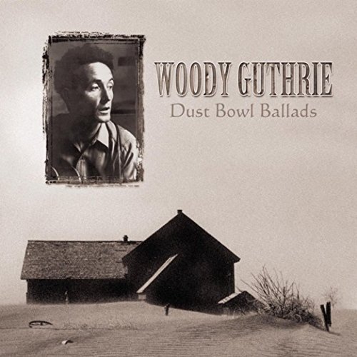 Woody Guthrie - Dust Bowl Ballads (2000)