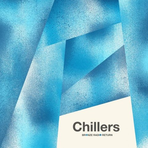 Bronze Radio Return - Chillers (2021)