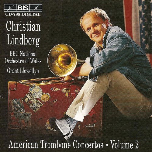Christian Lindberg - American Trombone Concertos, Vol. 2 (1996)