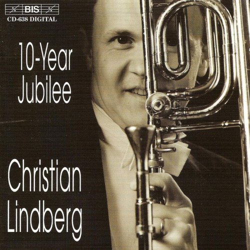 Christian Lindberg - 10-Year Jubilee (1993)