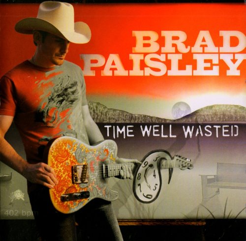 Brad Paisley - Time Well Wasted (2005) {HDCD} CD-Rip