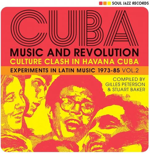 VA - Cuba: Music and Revolution - Culture Clash In Havana Cuba - Experiments in Latin Music 1973 - 85 Vol. 2 (2021)