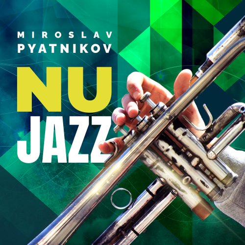 Miroslav Pyatnikov - Nujazz (2021)