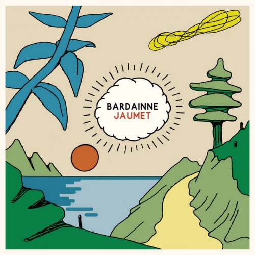 Laurent Bardainne - Bardainne Jaumet (2021) [Hi-Res]