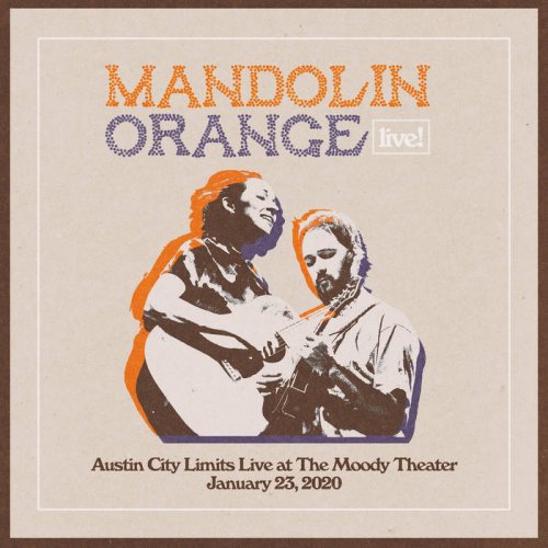 Mandolin Orange - Austin City Limits Live at The Moody Theater (2020)