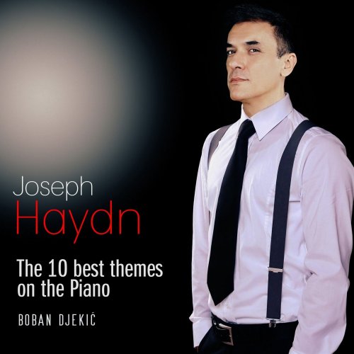 Boban Zdravković - Joseph Haydn: The 10 Best Themes on the Piano (2021)