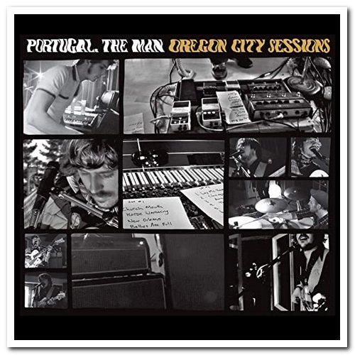 Portugal. The Man - Oregon City Sessions [2CD Set] (2021) [CD Rip]