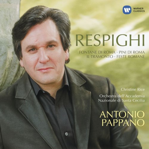 Antonio Pappano - Respighi: Roman Trilogy (2007)