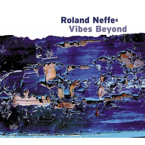 Roland Neffe - Vibes Beyond (2009)