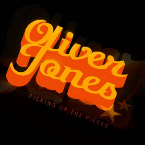 Oliver Jones - Picking up the Pieces (2006)