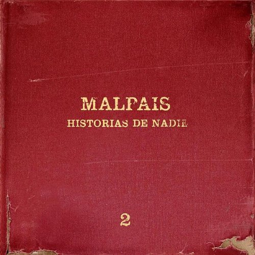 Malpais - Historias de Nadie (2004)