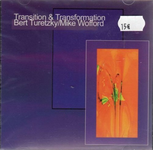 Bert Turetzky & Mike Wofford - Transition & Transformation (2001)
