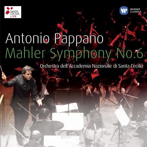 Antonio Pappano - Mahler: Symphony No. 6 (2011)