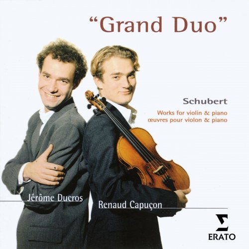 Renaud Capuçon, Jerome Ducros - Schubert: Grand Duo (Works For Violin & Piano) (1999)