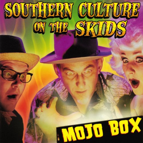 Southern Culture on the Skids - Mojo Box (2004)