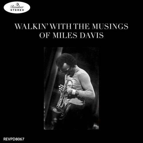 Miles Davis - Walkin' With The Museing's Of Miles (2015)