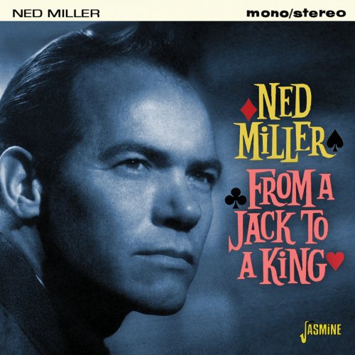 Ned Miller - From A Jack To A King (2015)