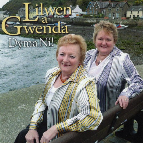 Lilwen a Gwenda - Dyma Ni! (2021)