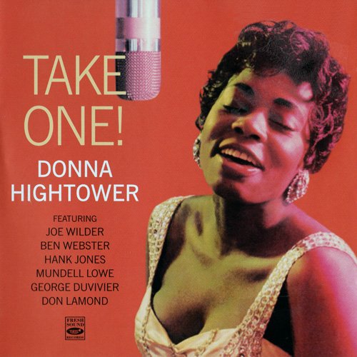 Donna Hightower - Take One! / Gee, Baby, Ain't I Good To You (2009)