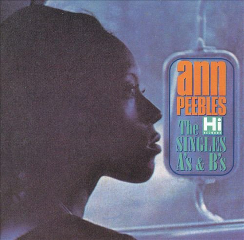 Ann Peebles - The HI Records Singles A's and B's (2002)