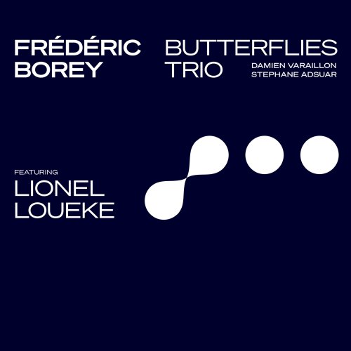 Frédéric Borey - Butterflies Trio (2021)