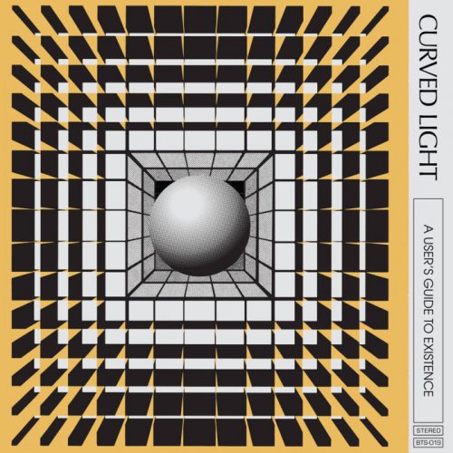 Curved Light - A User’s Guide To Existence (2021)