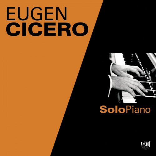 Eugen Cicero - Solo Piano (2016) Hi-Res