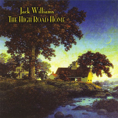 Jack Williams - The High Road Home (2010)