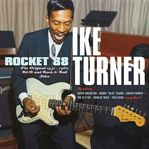 Ike Turner - Rocket 88: Original 1951-1960 R&B (2021)