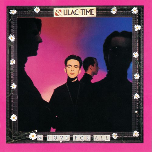 The Lilac Time - & Love for All (1990)