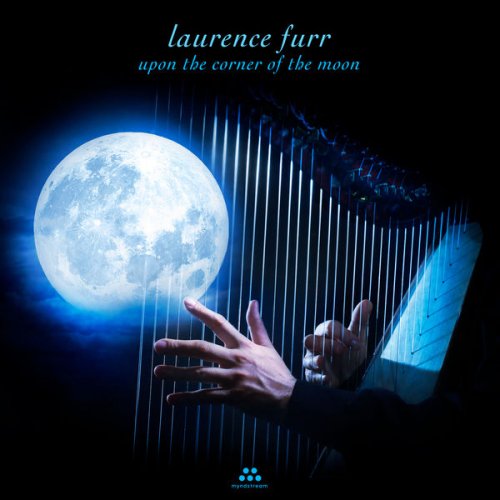 Laurence Furr - Upon the Corner of the Moon (2021) [Hi-Res]