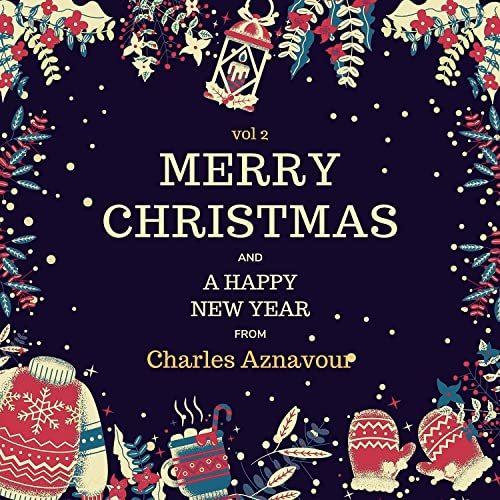 Charles Aznavour - Merry Christmas and a Happy New Year from Charles Aznavour, Vol. 2 (2021)