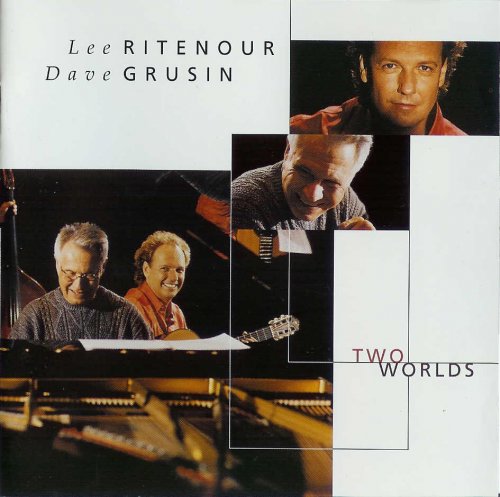 Lee Ritenour & Dave Grusin - Two Worlds (2000) FLAC