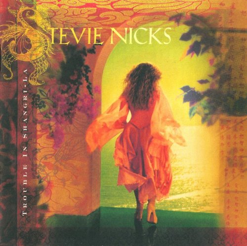 Stevie Nicks - Trouble In Shangri-La (2001) CD-Rip