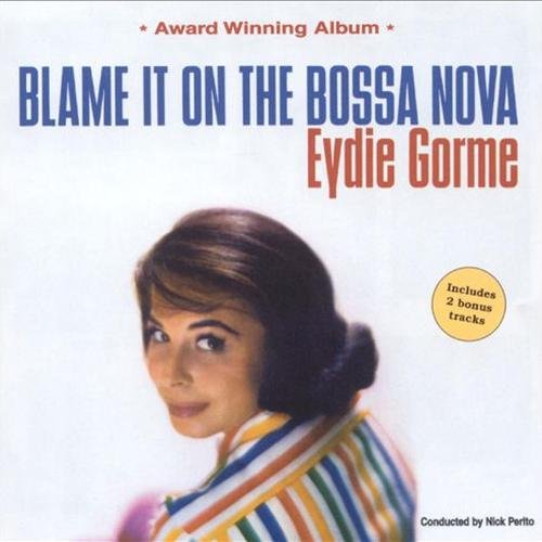 Eydie Gorme - Blame It On The Bossa Nova (1963) [CDRip]